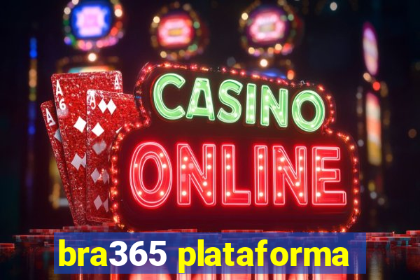 bra365 plataforma